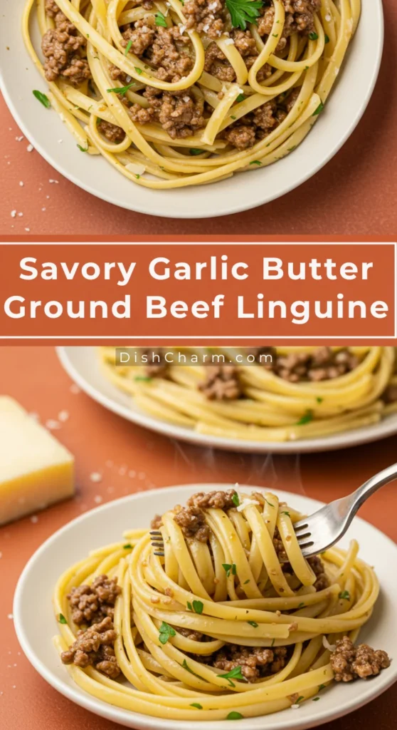 Savory Garlic Butter Ground Beef Linguine 