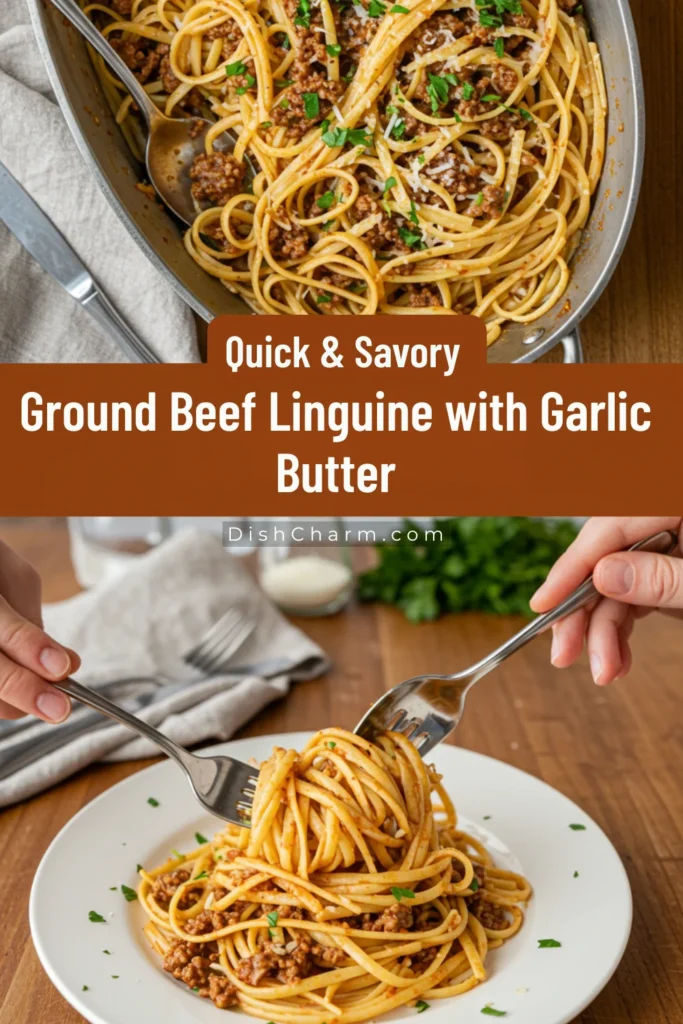 Savory Garlic Butter Ground Beef Linguine 